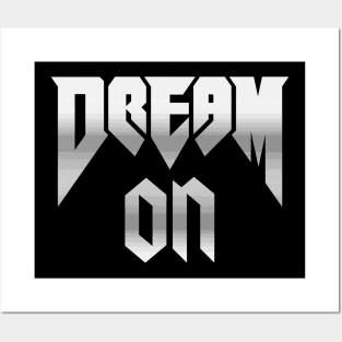 Dream On Posters and Art